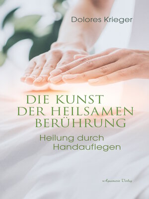 cover image of Die Kunst der heilsamen Berührung